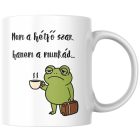 Nem a hétfő szar...békás bögre